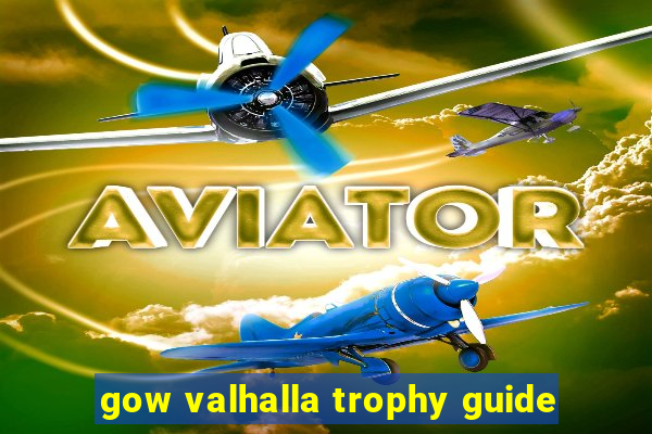 gow valhalla trophy guide